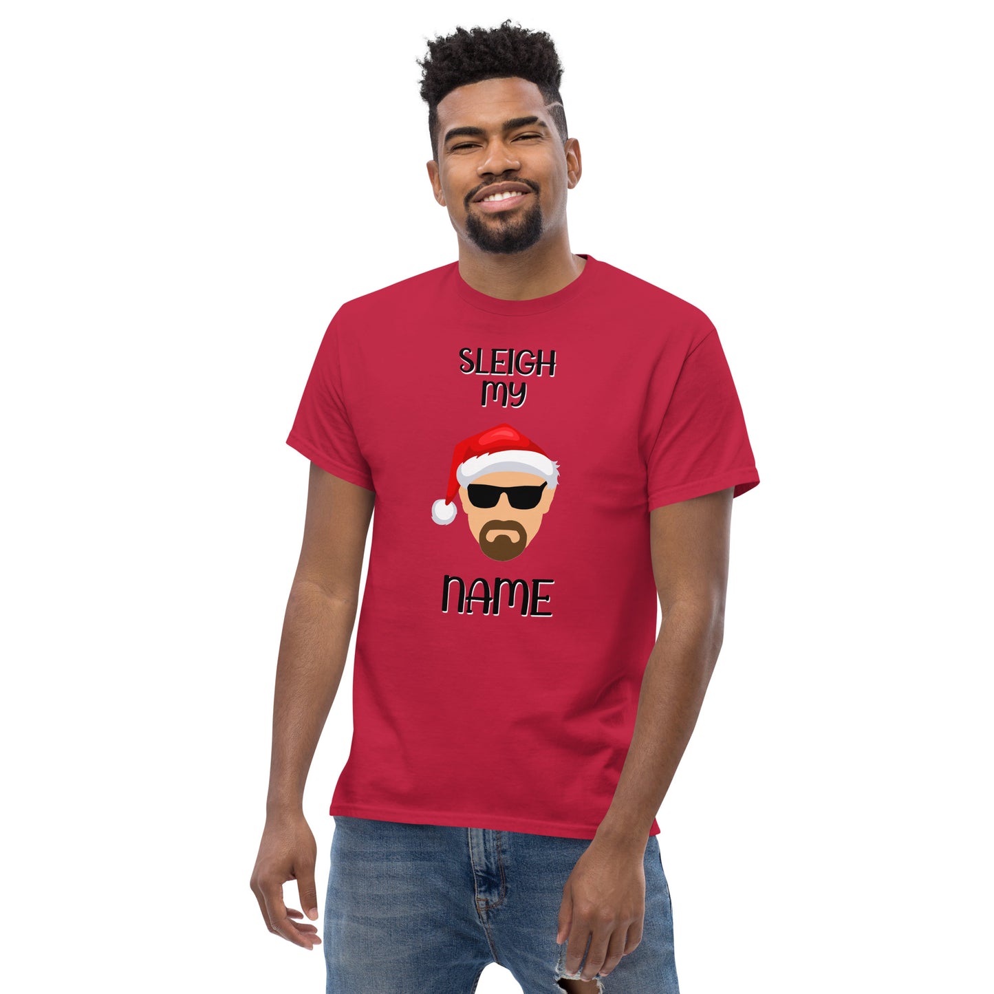 "Sleigh My Name" Christmas T-Shirt