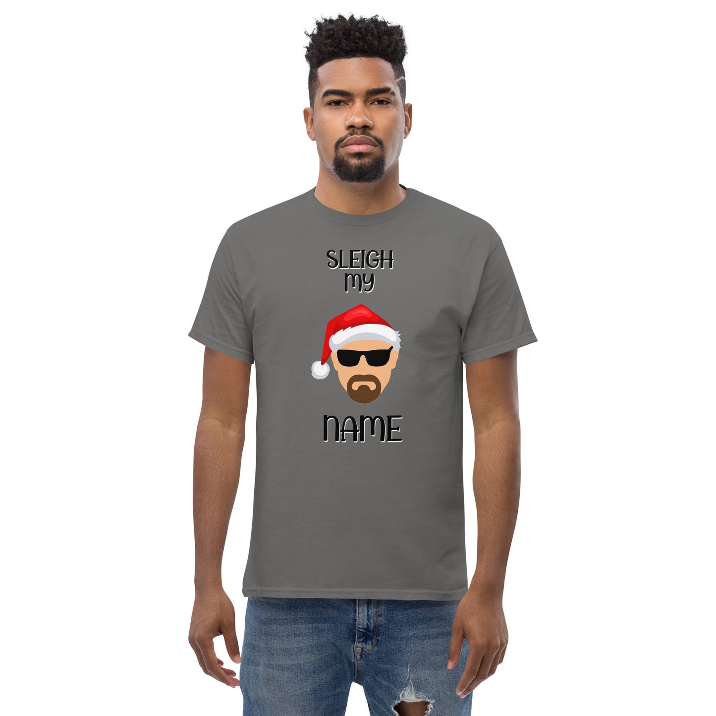 "Sleigh My Name" Christmas T-Shirt