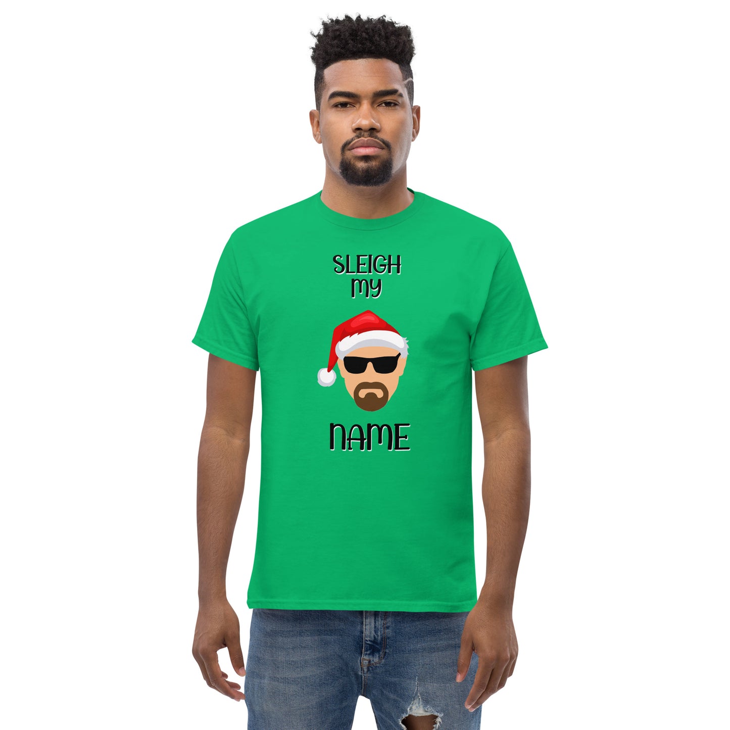 "Sleigh My Name" Christmas T-Shirt