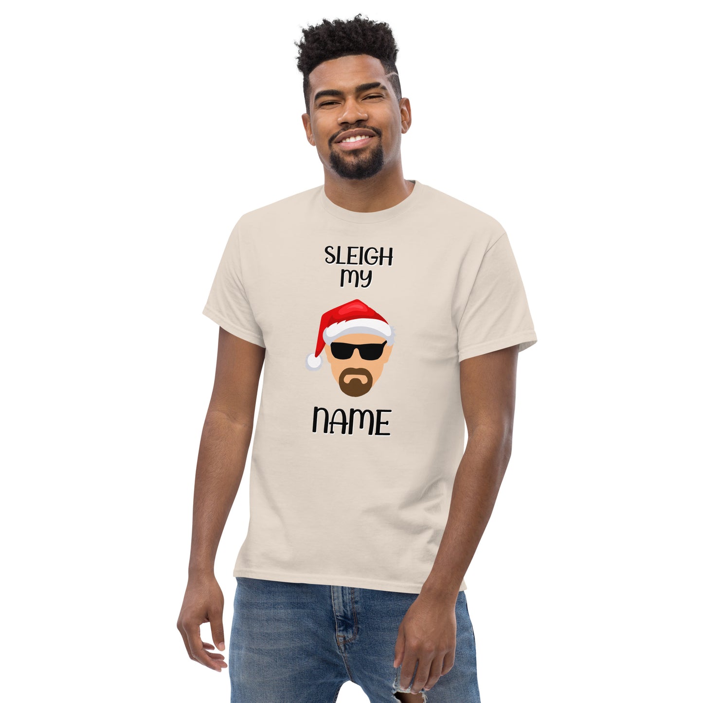 "Sleigh My Name" Christmas T-Shirt