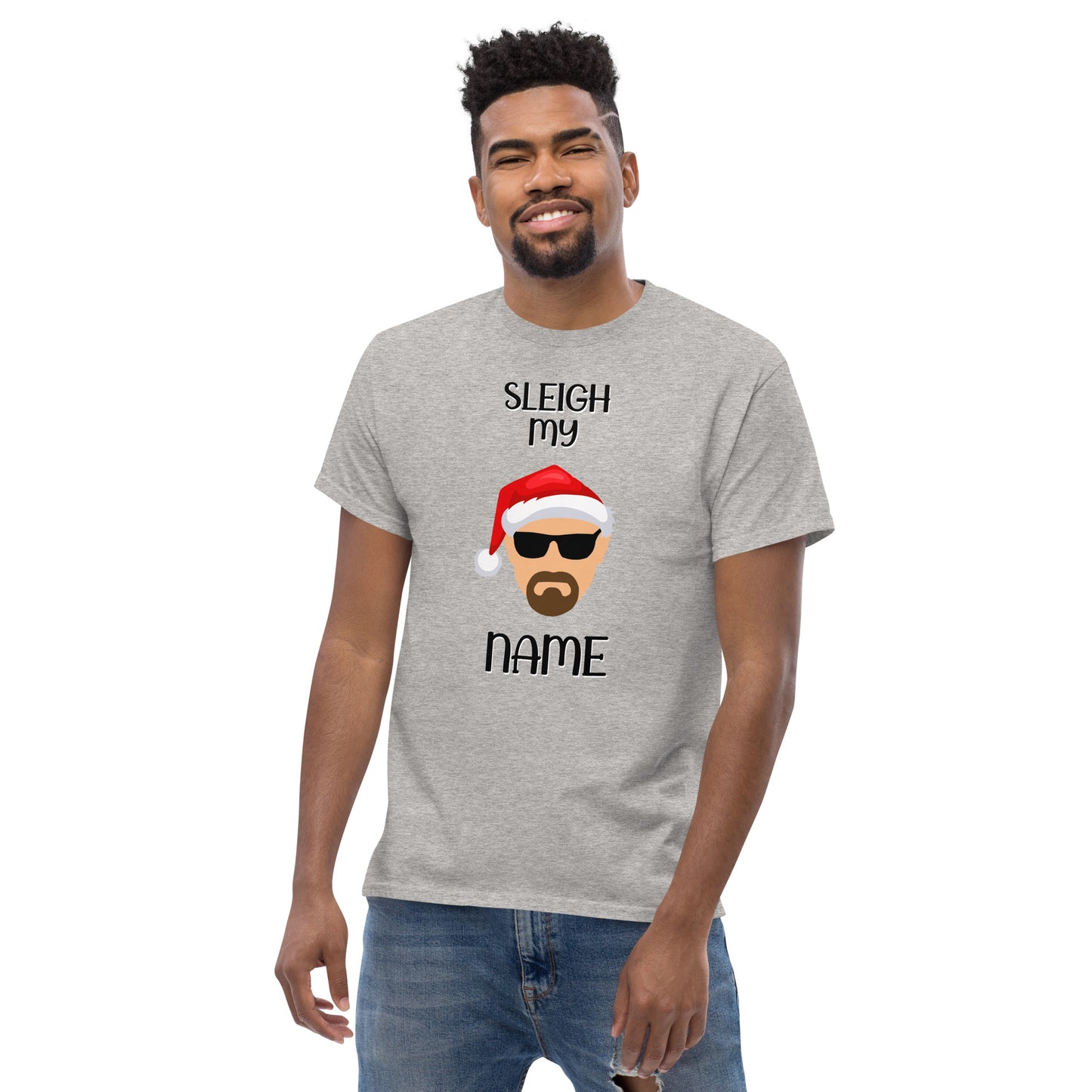 "Sleigh My Name" Christmas T-Shirt