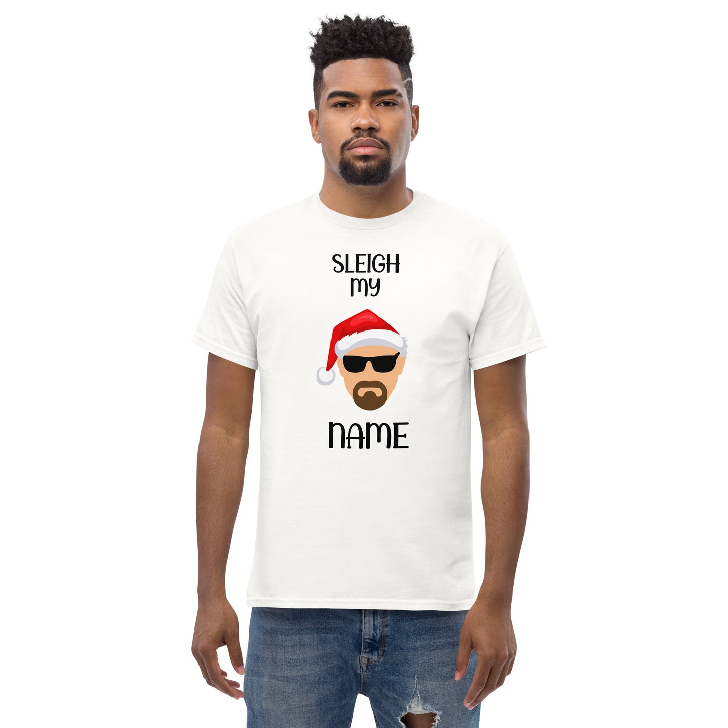 "Sleigh My Name" Christmas T-Shirt