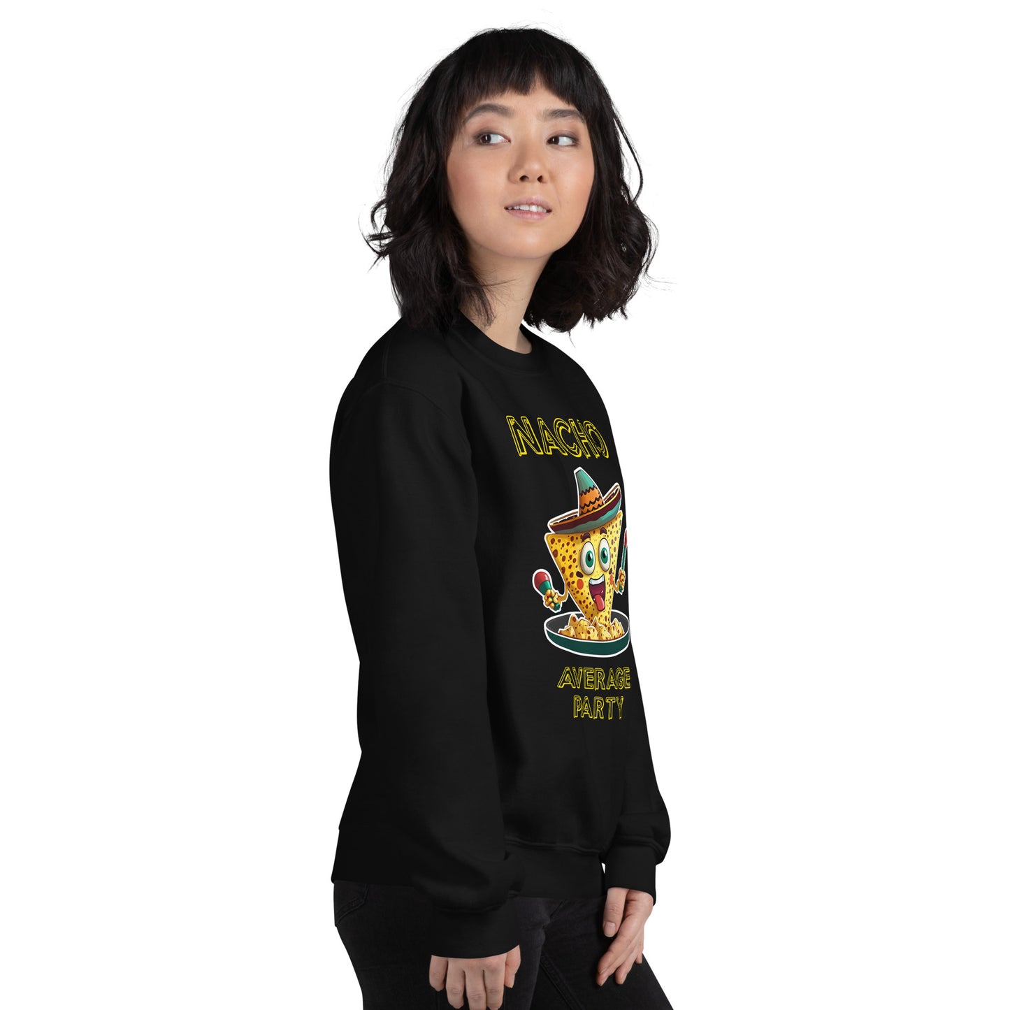 "Nacho Average Party" Funny Sweatshirt