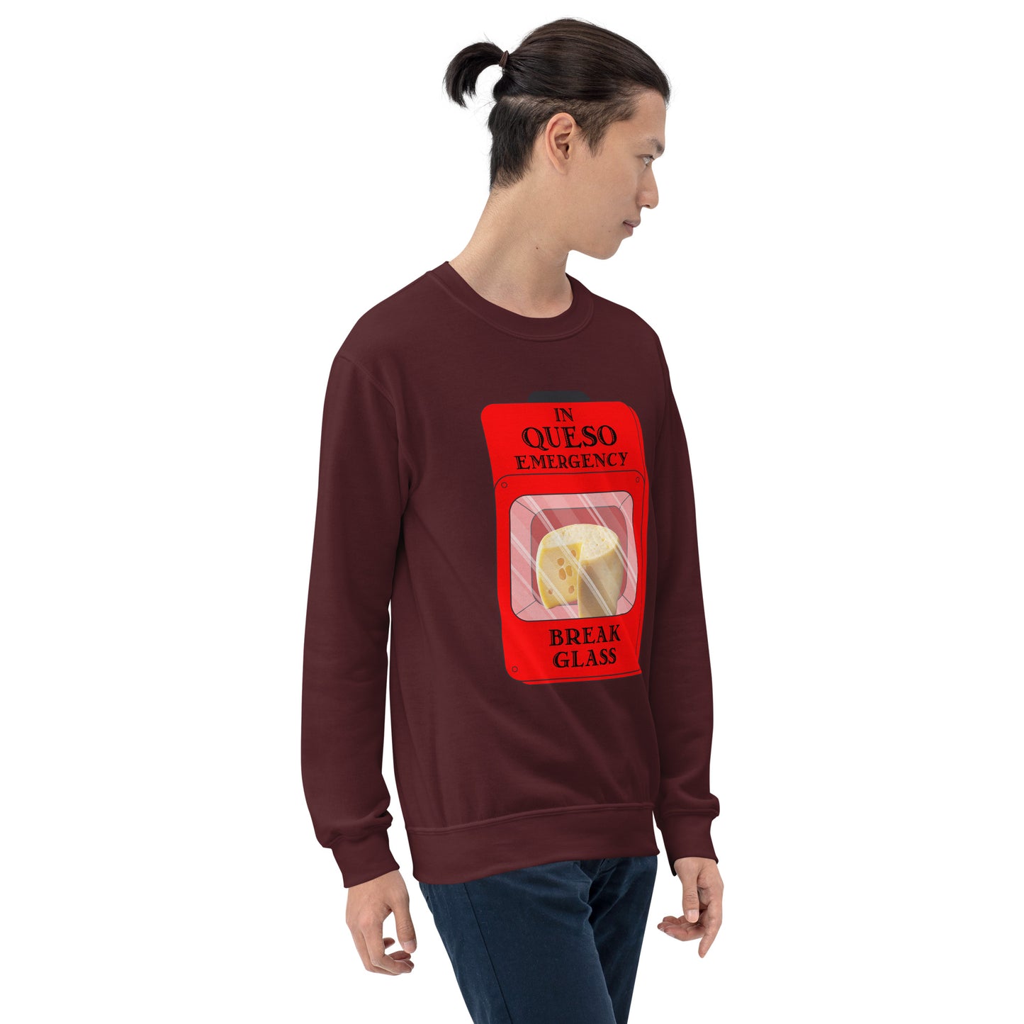 "In Queso Emergency Break Glass" Funny Sweatshirt