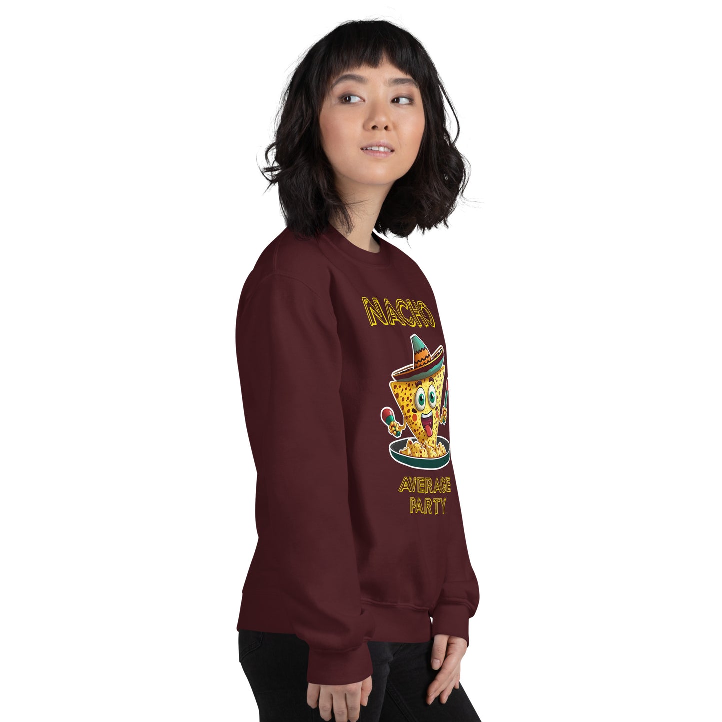 "Nacho Average Party" Funny Sweatshirt