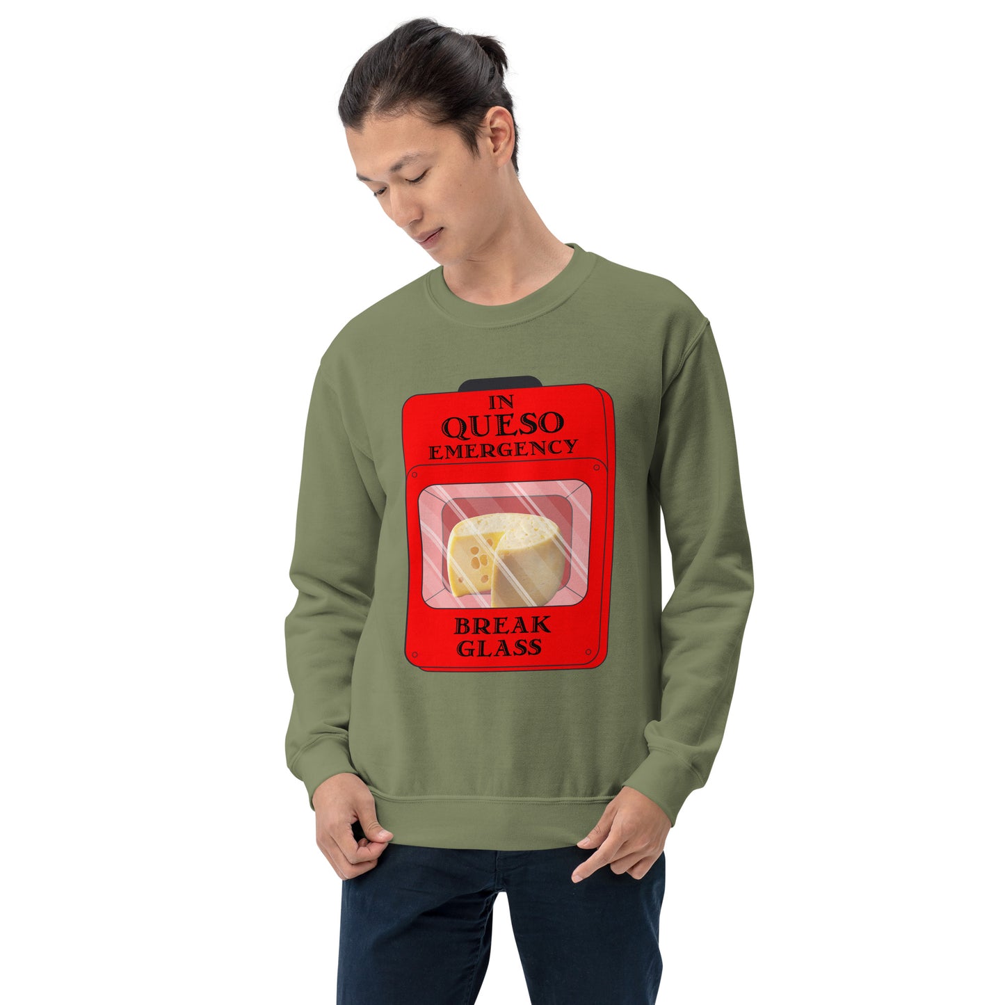 "In Queso Emergency Break Glass" Funny Sweatshirt