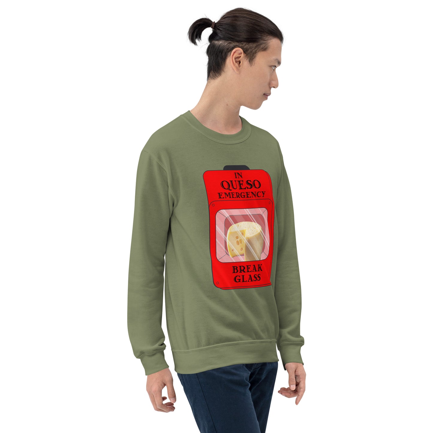 "In Queso Emergency Break Glass" Funny Sweatshirt