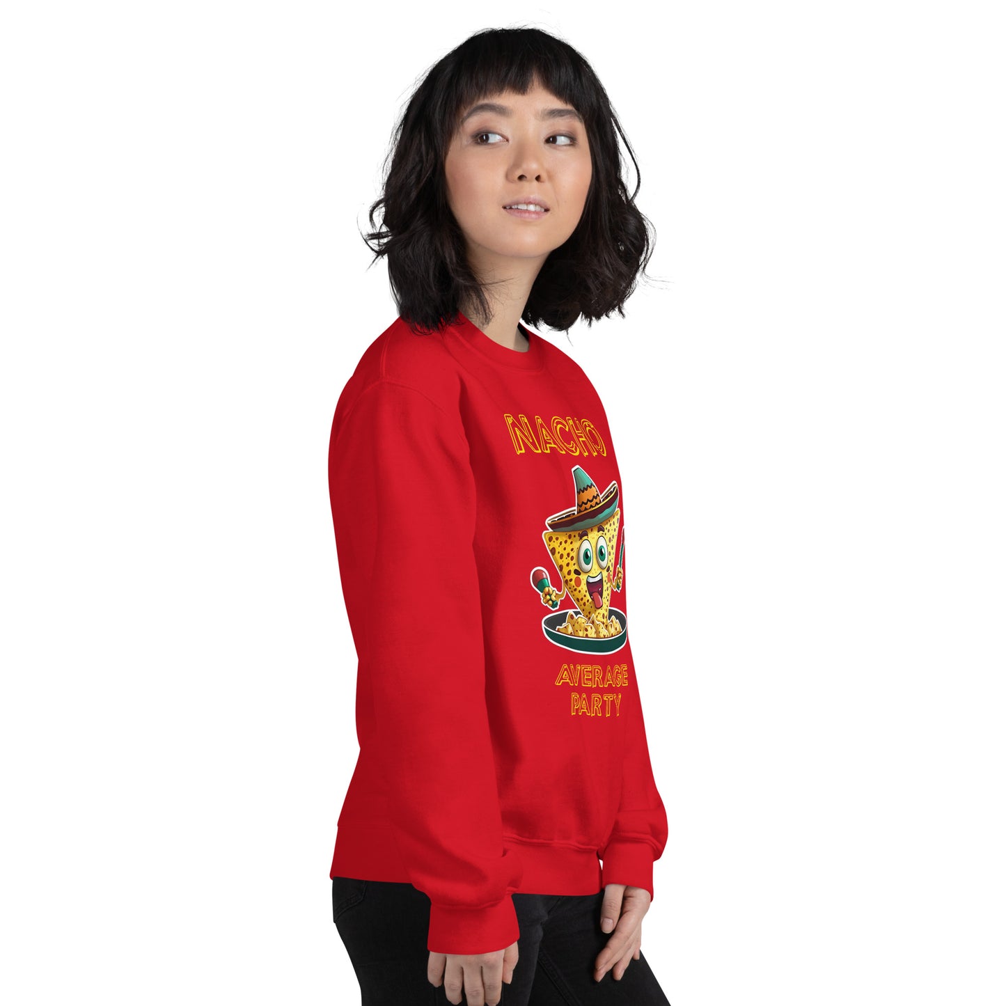 "Nacho Average Party" Funny Sweatshirt