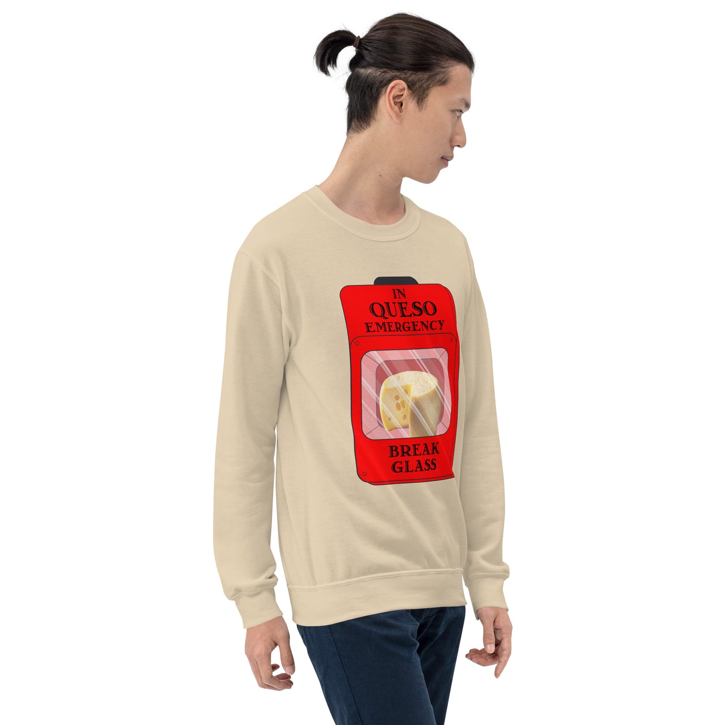 "In Queso Emergency Break Glass" Funny Sweatshirt