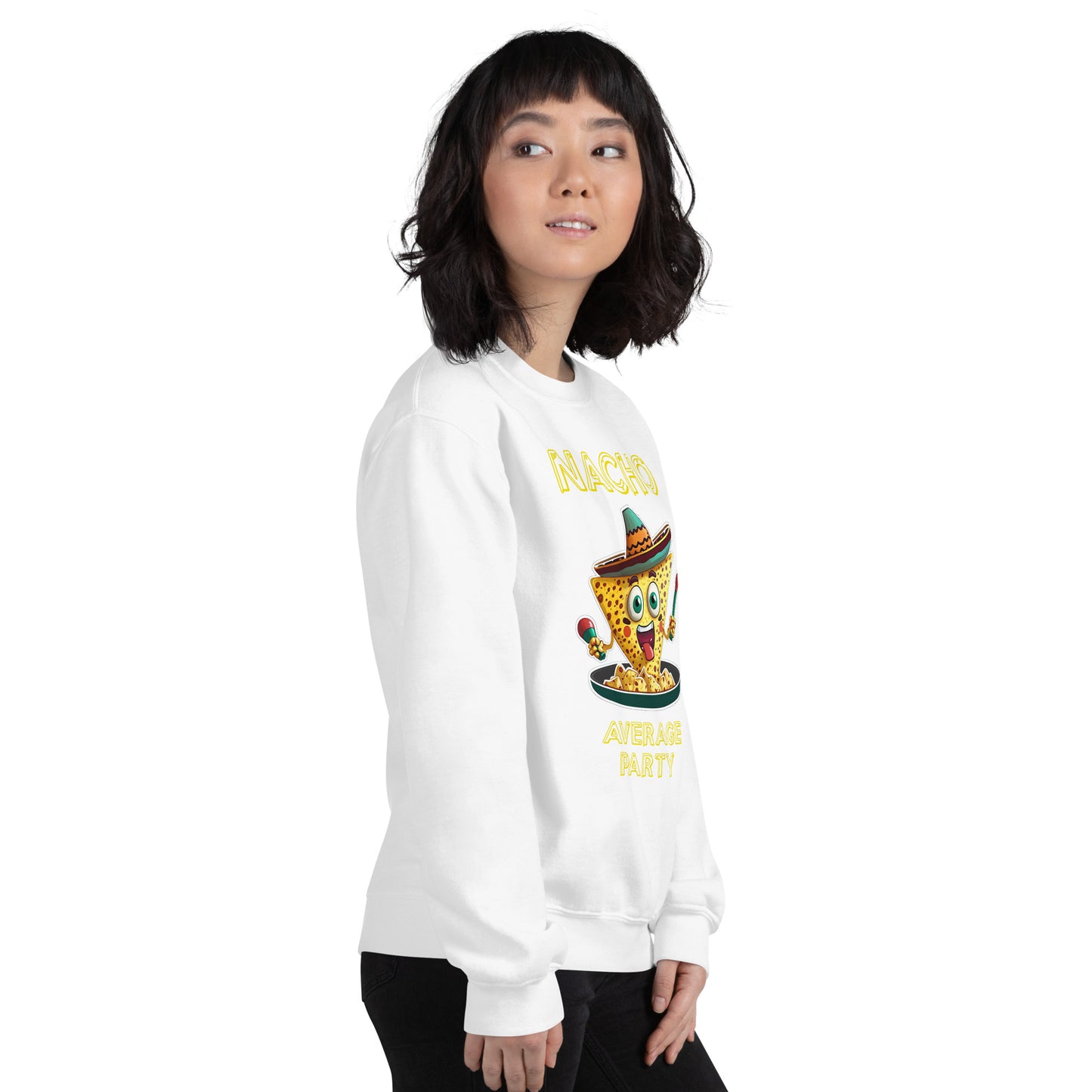 "Nacho Average Party" Funny Sweatshirt