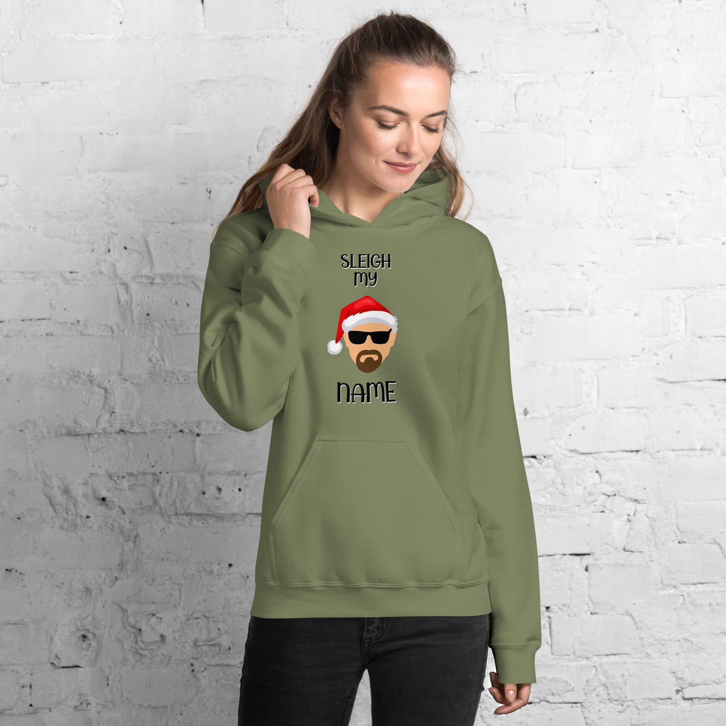"Sleigh My Name" Funny Christmas Hoodie