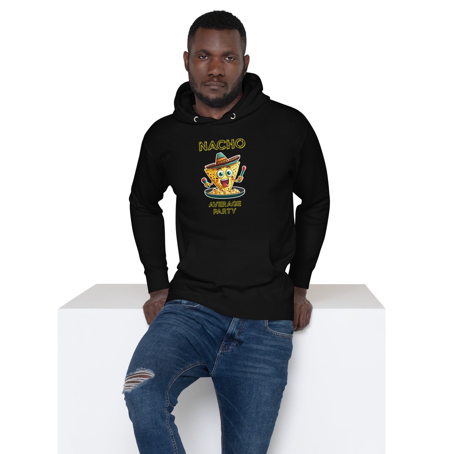 "Nacho Average Party" Funny Hoodie