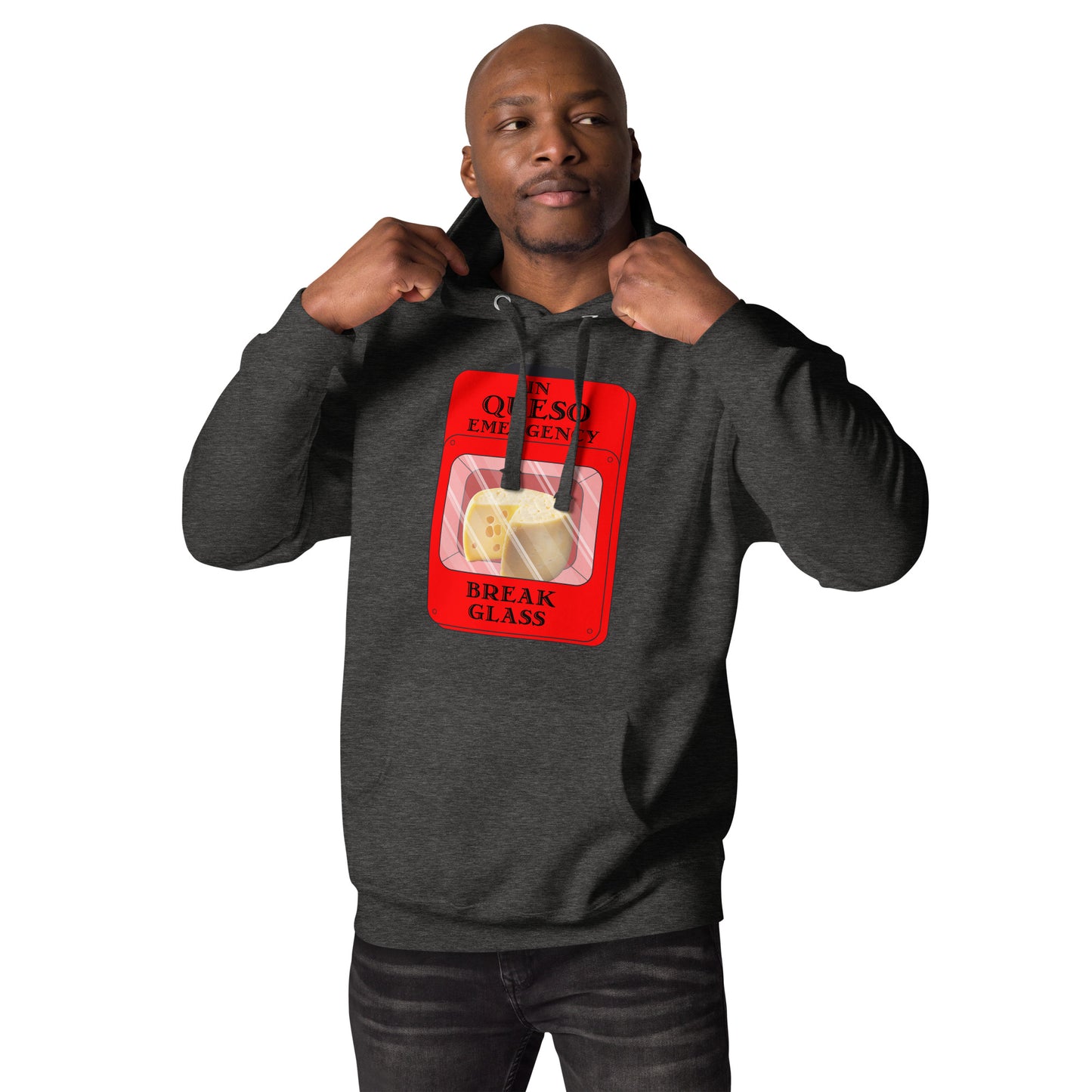 "In Queso Emergency Break Glass" Hoodie