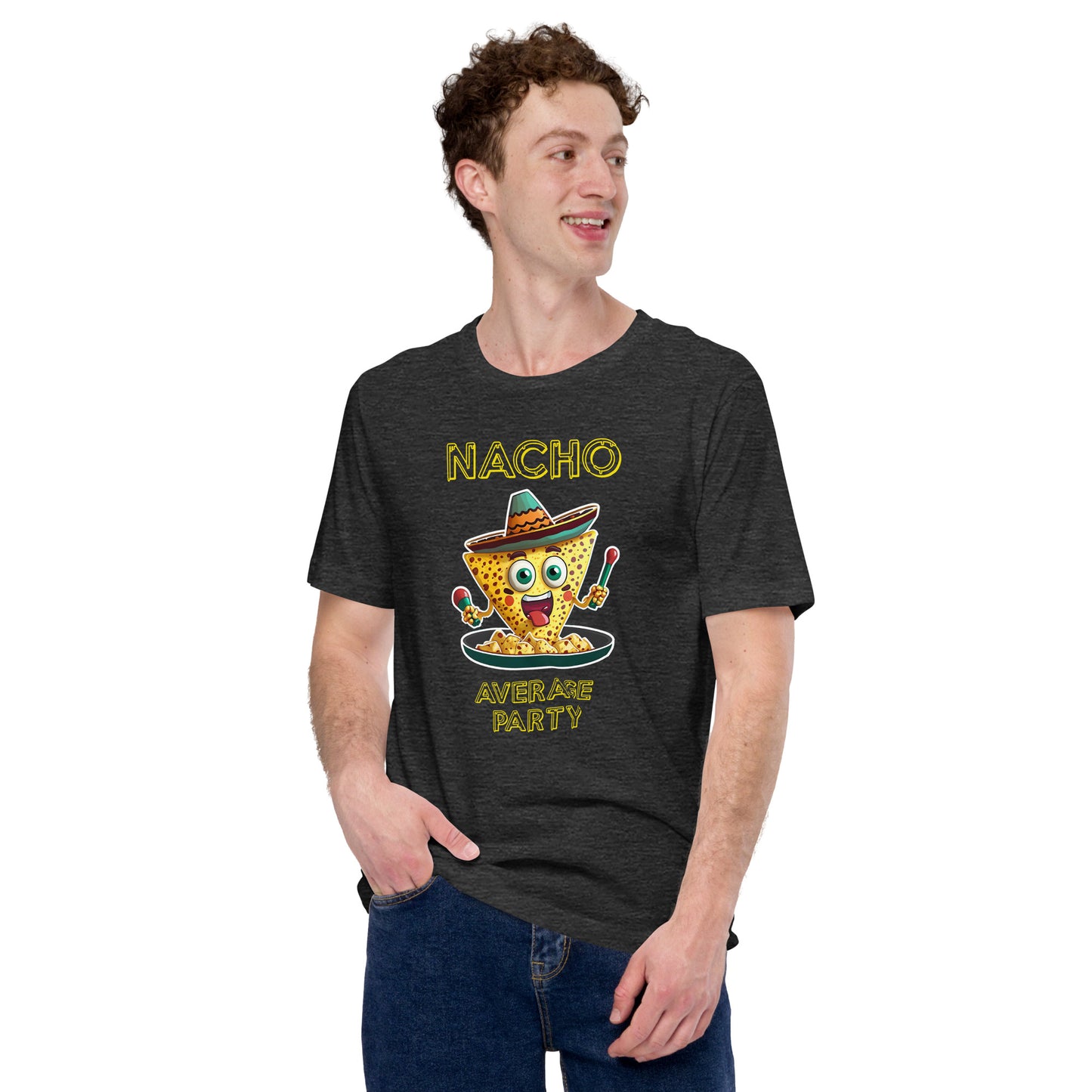 "Nacho Average Party" Funny T-Shirt