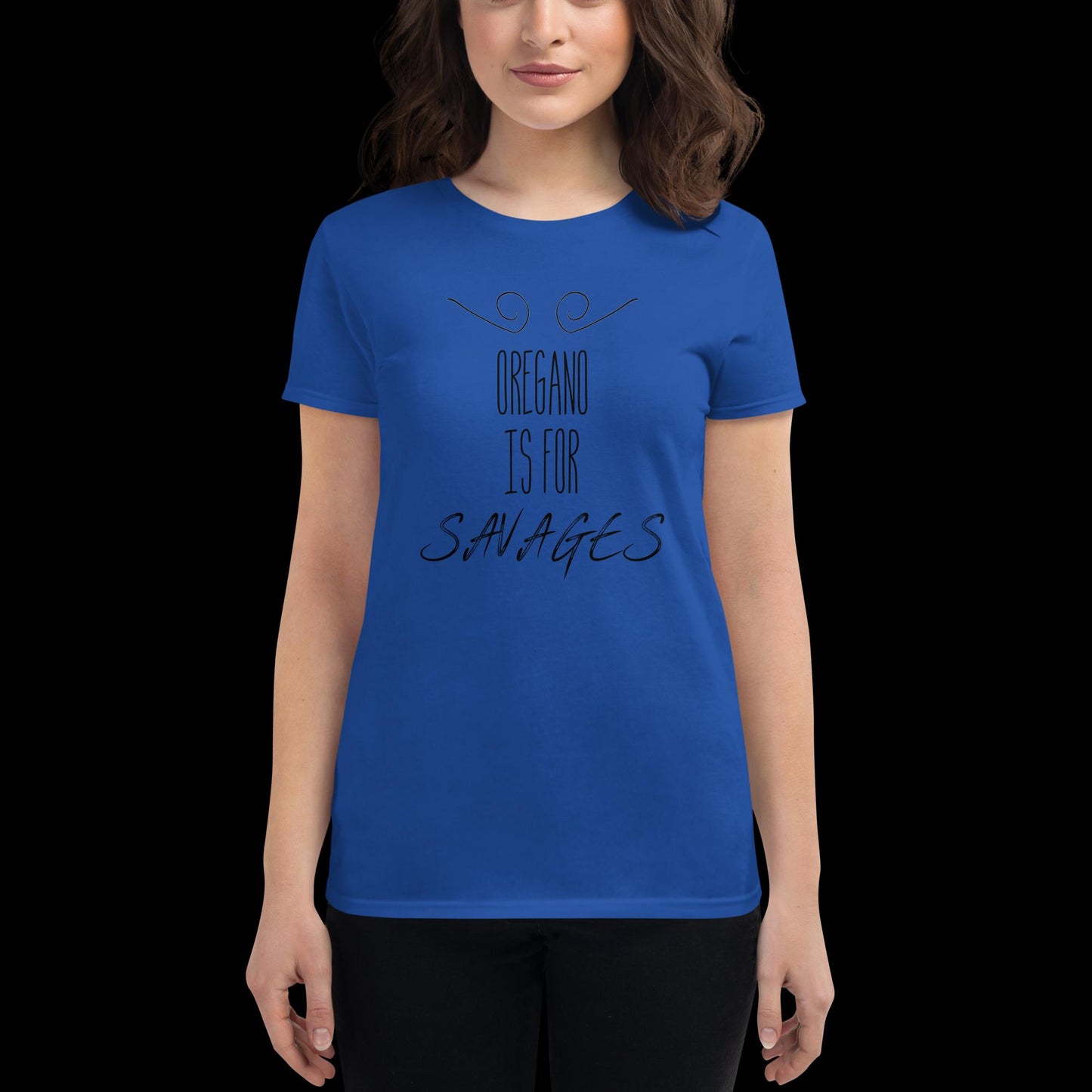 "Oregano Is For Savages" One Piece Inspired Sanji Vinsmoke Quote Women's Short Sleeve T-Shirt