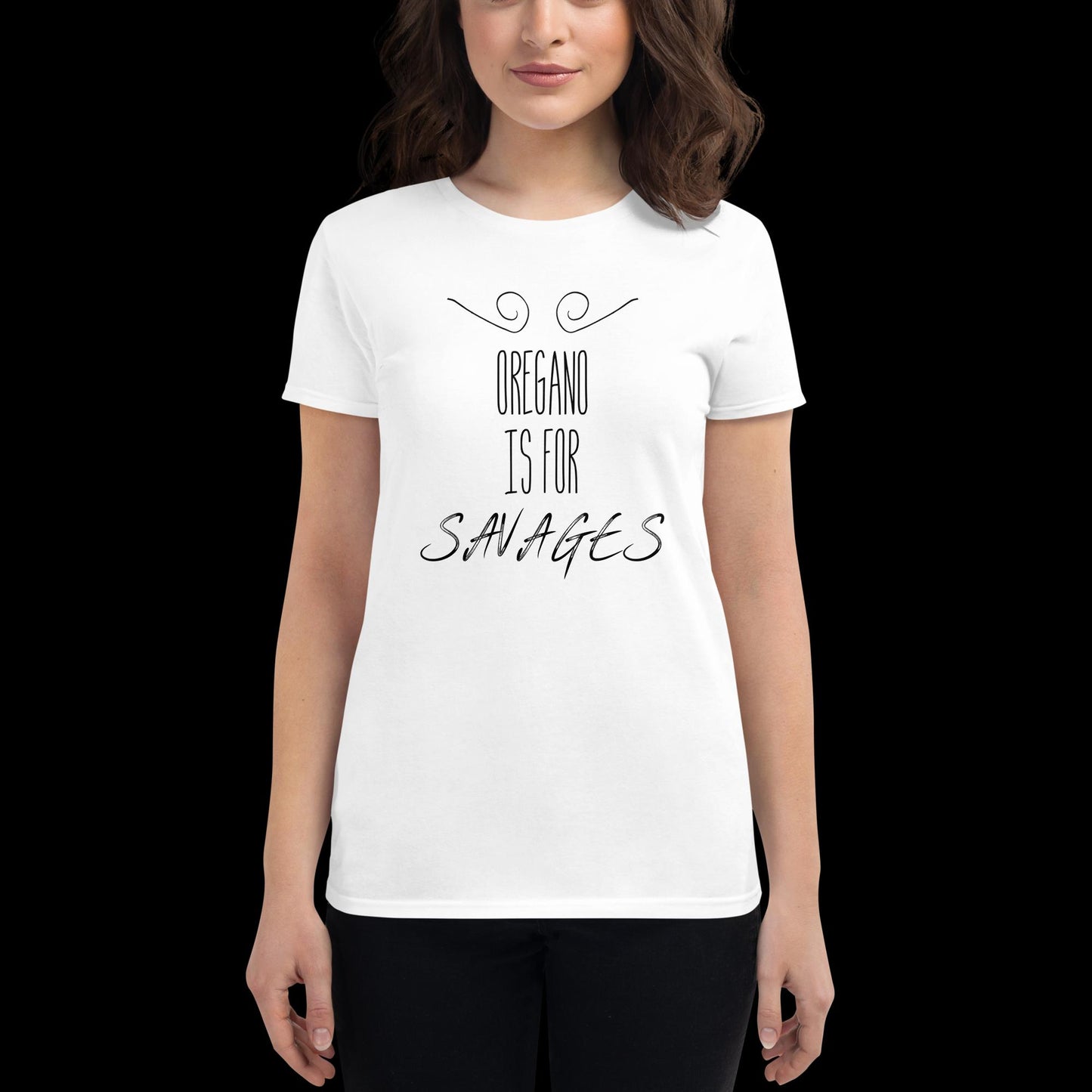 "Oregano Is For Savages" One Piece Inspired Sanji Vinsmoke Quote Women's Short Sleeve T-Shirt