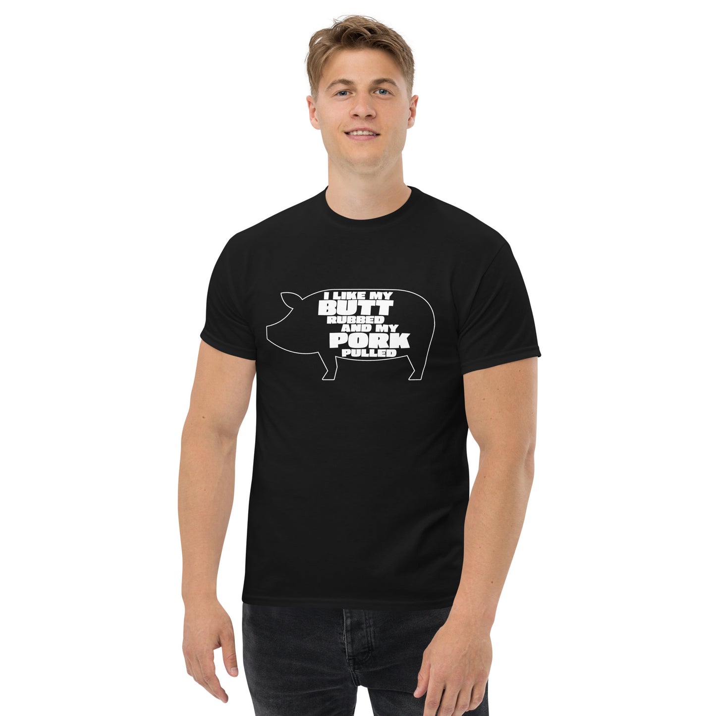 "I Like My Butt Rubbed And My Pork Pulled" Funny Grilling T-Shirt