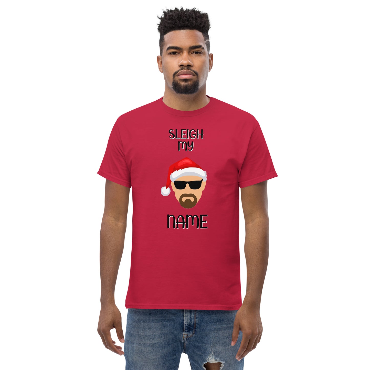 "Sleigh My Name" Christmas T-Shirt
