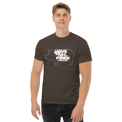 "I Like My Butt Rubbed And My Pork Pulled" Funny Grilling T-Shirt