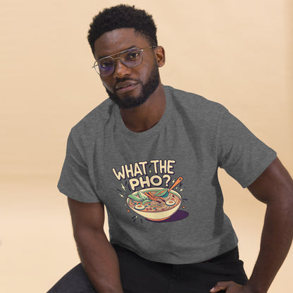 "What The Pho" Funny Culinary T-Shirt