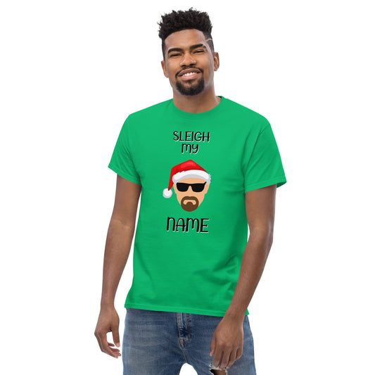 "Sleigh My Name" Christmas T-Shirt