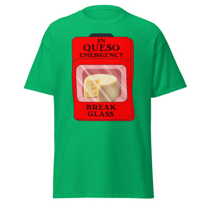 "In Queso Emergency Break Glass" Funny T-Shirt