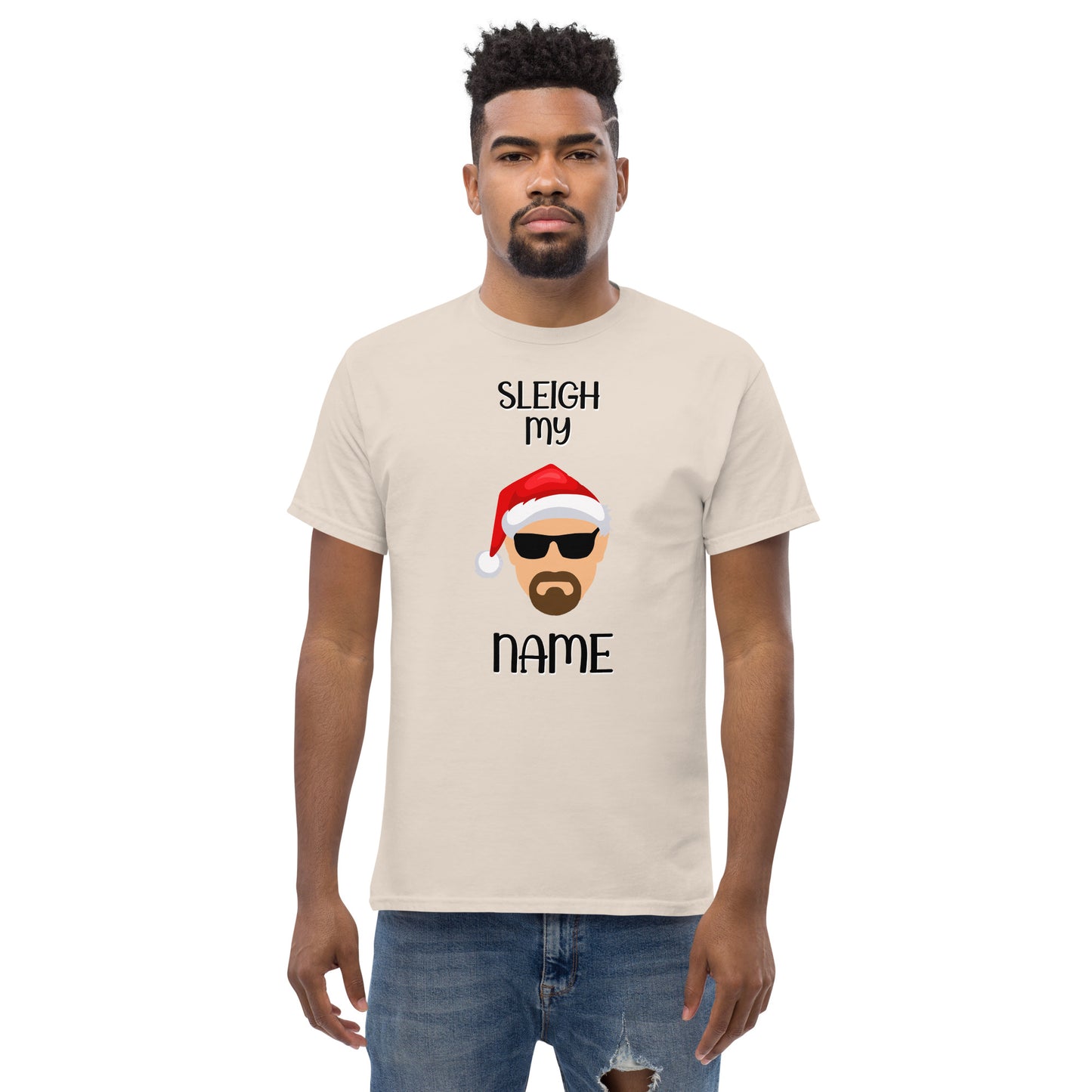 "Sleigh My Name" Christmas T-Shirt