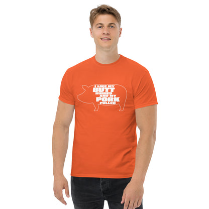 "I Like My Butt Rubbed And My Pork Pulled" Funny Grilling T-Shirt
