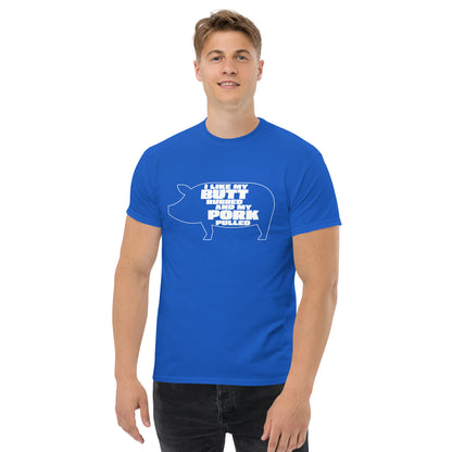 "I Like My Butt Rubbed And My Pork Pulled" Funny Grilling T-Shirt