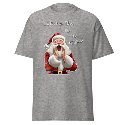 "Let Me Hear Them Ho Ho Hooos!" Funny Christmas T-Shirt