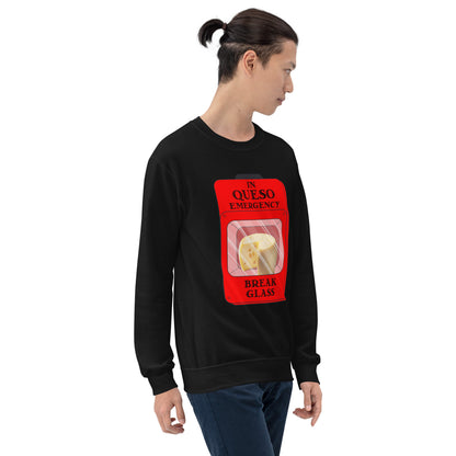 "In Queso Emergency Break Glass" Funny Sweatshirt