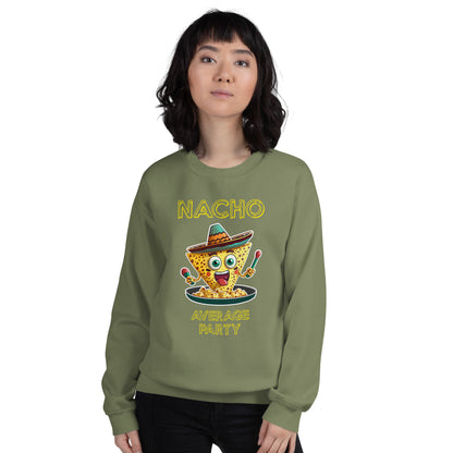"Nacho Average Party" Funny Sweatshirt