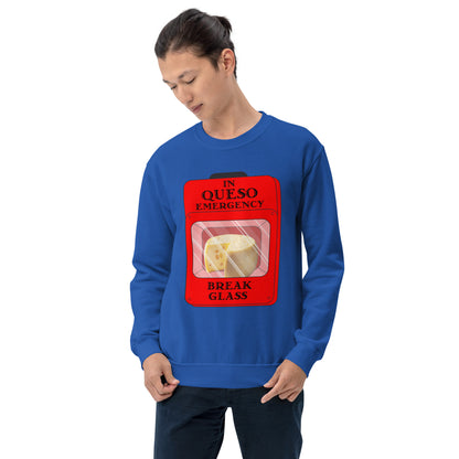 "In Queso Emergency Break Glass" Funny Sweatshirt