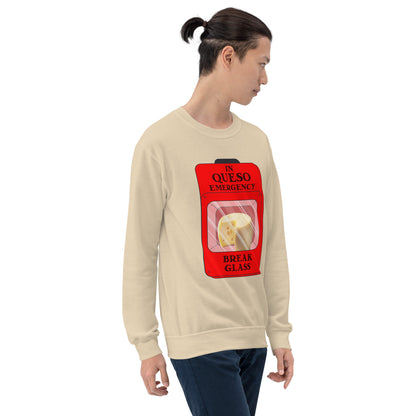 "In Queso Emergency Break Glass" Funny Sweatshirt