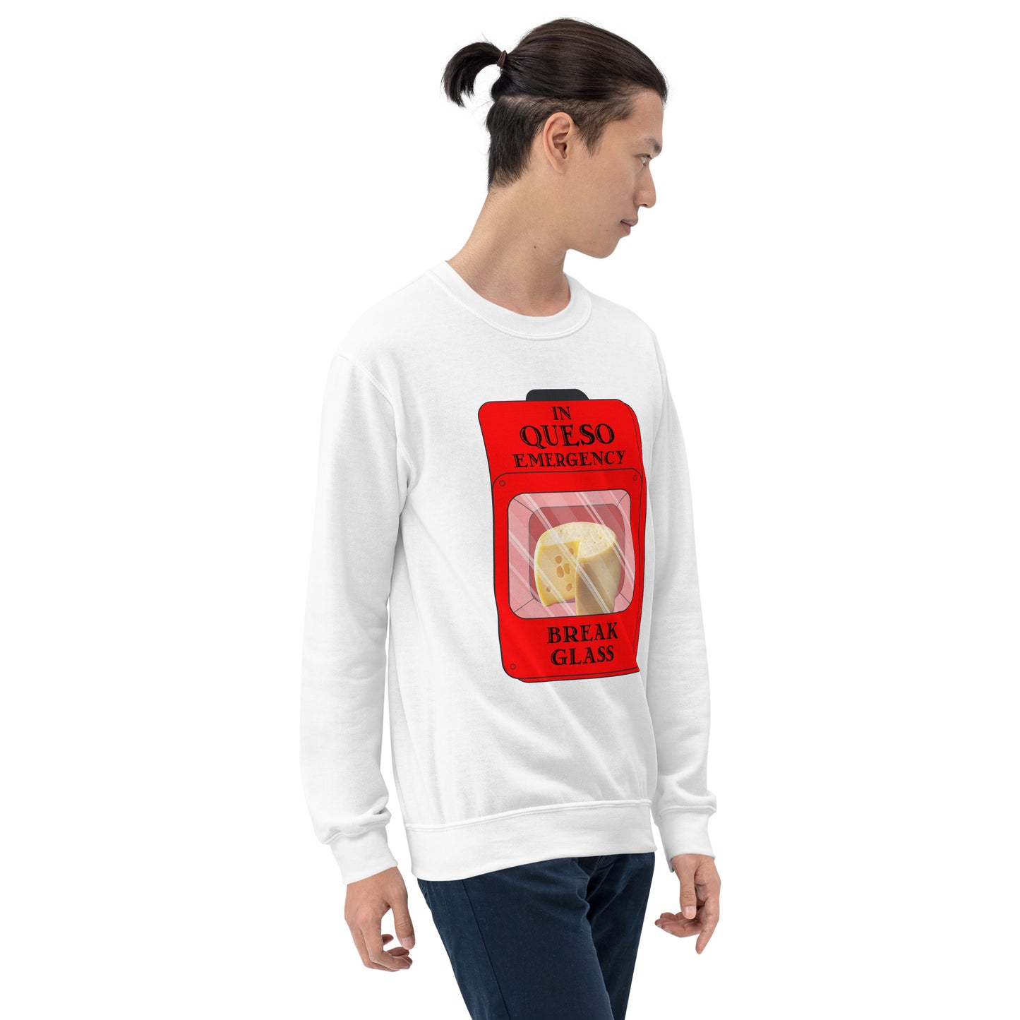 "In Queso Emergency Break Glass" Funny Sweatshirt