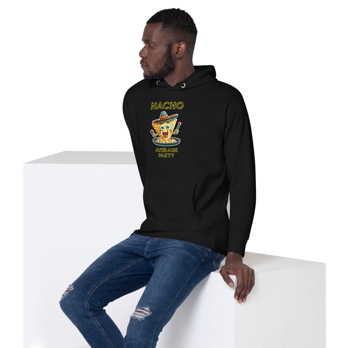 "Nacho Average Party" Funny Hoodie