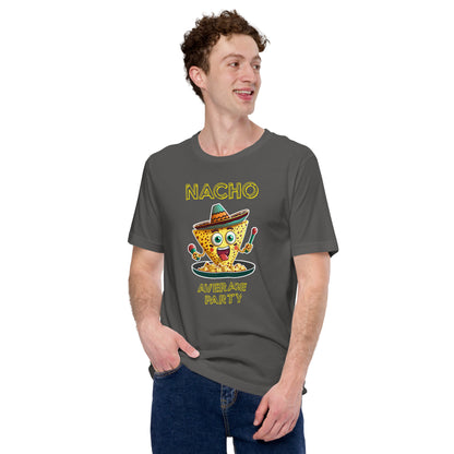 "Nacho Average Party" Funny T-Shirt