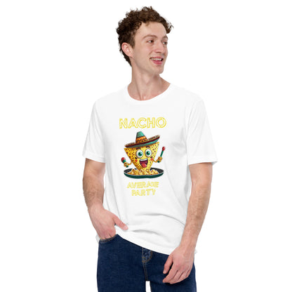 "Nacho Average Party" Funny T-Shirt